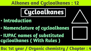 Cycloalkanes  IUPAC naming of substituted cycloalkanes  Alkanes and cycloalkanes bsc 1st year [upl. by Stacee605]