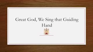 Great God We Sing that Guiding Hand  Original Christian Hymns 823 [upl. by Refynnej]