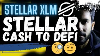 🚨 STELLAR XLM STELLAR CASH TO DEFI🚨 [upl. by Yerocaj]