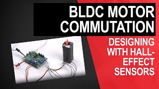 Designing with Halleffect sensors BLDC motor commutation [upl. by Torrell]