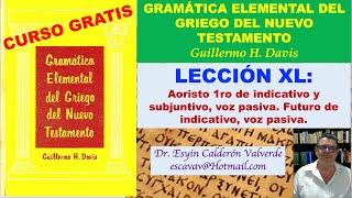 LECCIÓN 40A GRIEGO KOINÉ VERBO AORISTO PASIVO Y FUTURO PASIVO [upl. by Katlin]