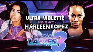 MCW Ladies Night 3 Harleen Lopez vs Ultra Violette I  September 24 2023 [upl. by Atikahs]