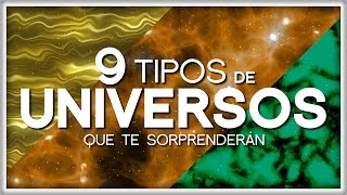 9 Tipos de Universos que te Sorprenderán [upl. by Nirac]