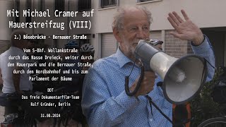 Mit Michael Cramer am 31 August 2024 auf Mauerstreifzug VIII  Part 2 [upl. by Anegue]