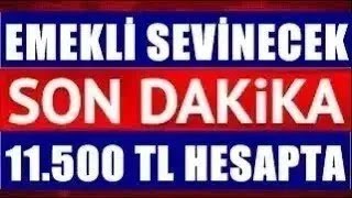 Sondakika Tüm ssk bağkur emeklilere Ek ödeme 11500TL ödenecek  Tek tek Açıklama geldi ssk bağkur [upl. by Ecirtam]