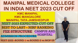 MANIPAL MEDICAL COLLEGE NEET 2023 CUT OFF  RANKING  FEE STRUCTURE  KMC MANIPALMANIPAL JAMSHEDPUR [upl. by Esme]