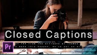 How to Create Open or Closed Captions in Premiere Pro CC [upl. by Ardnaid]