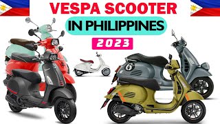 Vespa Scooter Price in Philippines 4K Video  LATEST PRICE UPDATE  Price Dot PH [upl. by Ruddie]