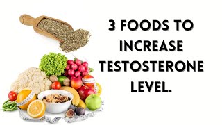 3 foods to boost testosterone levels [upl. by Hatch583]