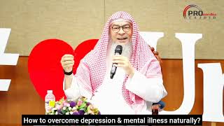 How to overcome depression amp mental health illness naturally  assim al hakeem [upl. by Orfurd]