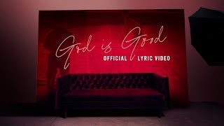 Francesca Battistelli  God Is Good Official Lyric Video [upl. by Tillo]