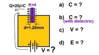 Physics 39 Capacitors 2 of 37 Calculating the Charge on a Capacitor with Dielectric 22 [upl. by Sansone]