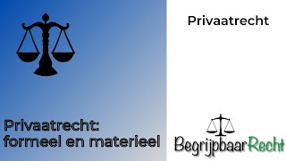 Privaatrecht formeel en materieel recht [upl. by Airdna]