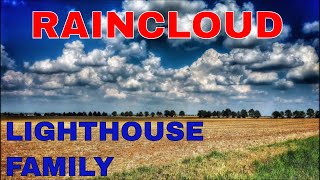 Raincloud  Lighthouse Family Lyrics [upl. by Cathyleen]