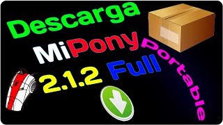 Descarga y Configura MiPony 212 Portable En Español  Potente Gestor De Descargas Automático 2014 [upl. by Ahcropal]