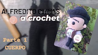 ALFREDITO OLIVAS 🪗 a crochet  Tutorial PARTE 1 cuerpo paso a paso  BahezCrochet 🧶 alfredoolivas [upl. by Assilram708]