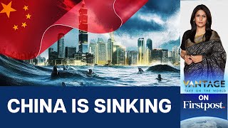 China is Sinking 270 Million People are in danger Here’s why  Vantage with Palki Sharma [upl. by Nodle]