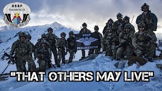 US Air Force Pararescue  quotThat Others May Livequot  Tribute 2019 [upl. by Alameda188]