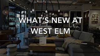 Whats New At WEST ELM  Browse With Me [upl. by Neddy]