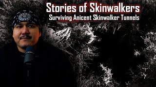 Stories of Skinwalkers Surviving Ancient Skinwalker Tunnels  Viewer Discretion Advised [upl. by Aniras]