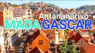 Antananarivo The Capital City of Madagascar 🇲🇬 [upl. by Aneladdam]