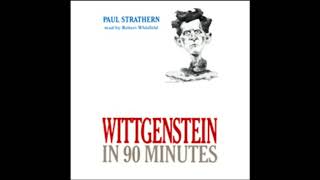 Wittgenstein in 90 Minutes Audiobook by Paul Strathern [upl. by Adrahs]