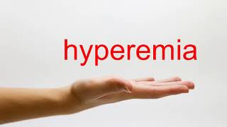 How to Pronounce hyperemia  American English [upl. by Hamilton353]