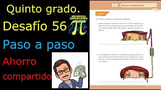 ✅QUINTO GRADO DESAFÍO 👉56 Ahorro compartido💲💲💲 [upl. by Gnud]