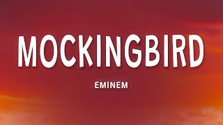 Eminem  Mockingbird Lyrics [upl. by Gaskin]