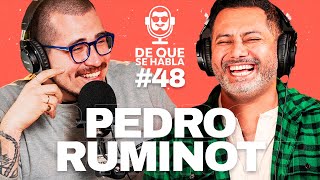 DE QUE SE HABLA 48  PEDRO RUMINOT quotARMÉ MI VIDA EN TORNO A MIS HIJOSquot [upl. by Ecallaw]