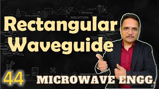Rectangular Waveguide Basics Modes CutOff Frequency Wave Impedance Phase amp Group Velocity [upl. by Jaal]
