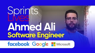 A journey to the tech giants with Ahmed Ali  Sprints [upl. by Gnivre]