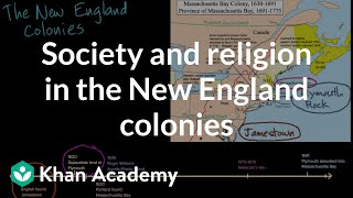 Society and religion in the New England colonies  AP US History  Khan Academy [upl. by Cotter524]