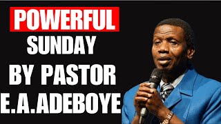 This Sermon by Pastor EA Adeboye will Blow Your Mind [upl. by Baruch]