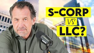 LLC vs Scorp  Why You Need To Know This [upl. by Daniell]