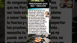 Oración para pedir perdón a Dios nuestro señor oraciones oracionespoderosas oracionesconamor [upl. by Lledrac]