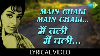 Main Chali Main Chali with lyrics  मैं चली मैं चली गाने के बोल  Padosan  Sunil Dutt Saira Banu [upl. by Zerdna]