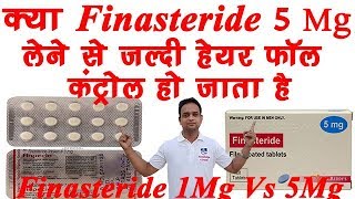 Finasteride 1mg Vs 5mg  Finasteride 5mg Better than 1mg for Hairfall control  DHT Blocker [upl. by Chev]