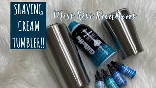 Shaving Cream Tumbler Tutorial [upl. by Trici]