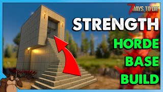 7 Days to Die Alpha 19 Horde Base  Strength Build [upl. by Graaf]