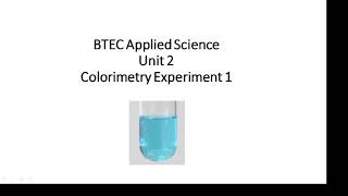 BTEC Applied Science Unit 2 Colorimetry 1 [upl. by Glendon]