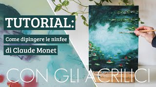 👨‍🎨 TUTORIAL  Come Dipingere le Ninfee di MONET  How to Paint like Monet Impressionism [upl. by Atirahs885]