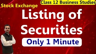 Listing of Securities with Stock Exchange  MEANINGTYPES AND BENEFITS OF LISTING OF SECURITIES [upl. by Worsham]