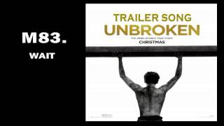 Unbroken 2014 official trailer 2 song  M83  Wait [upl. by Llyrpa]