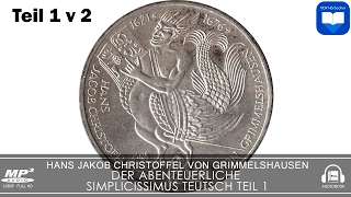 Hörbuch 1v2 Der Abenteuerliche Simplicissimus Teutsch von Hans Jakob Christoffel Von Grimmelshausen [upl. by Ramilahs]