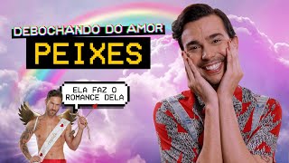 PEIXES NO AMOR  Debochando [upl. by Oconnor]