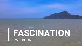 FASCINATION Pat Boone Lyrics [upl. by Aneahs284]