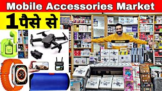 Mobile Accessories wholesale market in delhi Smart Gadgets marketGaffar Market delhi [upl. by Avis]