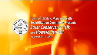 Halifax Beautification Striar Conservancy Talk with Howard Randall  September 11 2024 [upl. by Anegal]