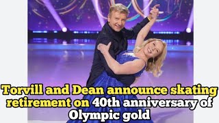 Torvill and Dean announce skating retirement on 40th anniversary of Olympic gold [upl. by Charline997]